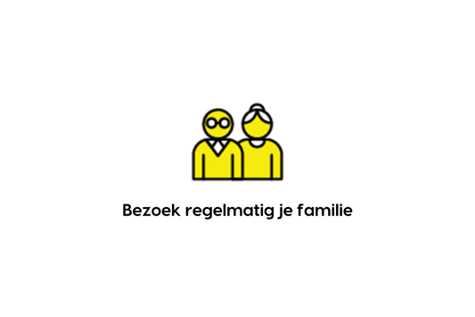 Bezoek regelmatig je familie