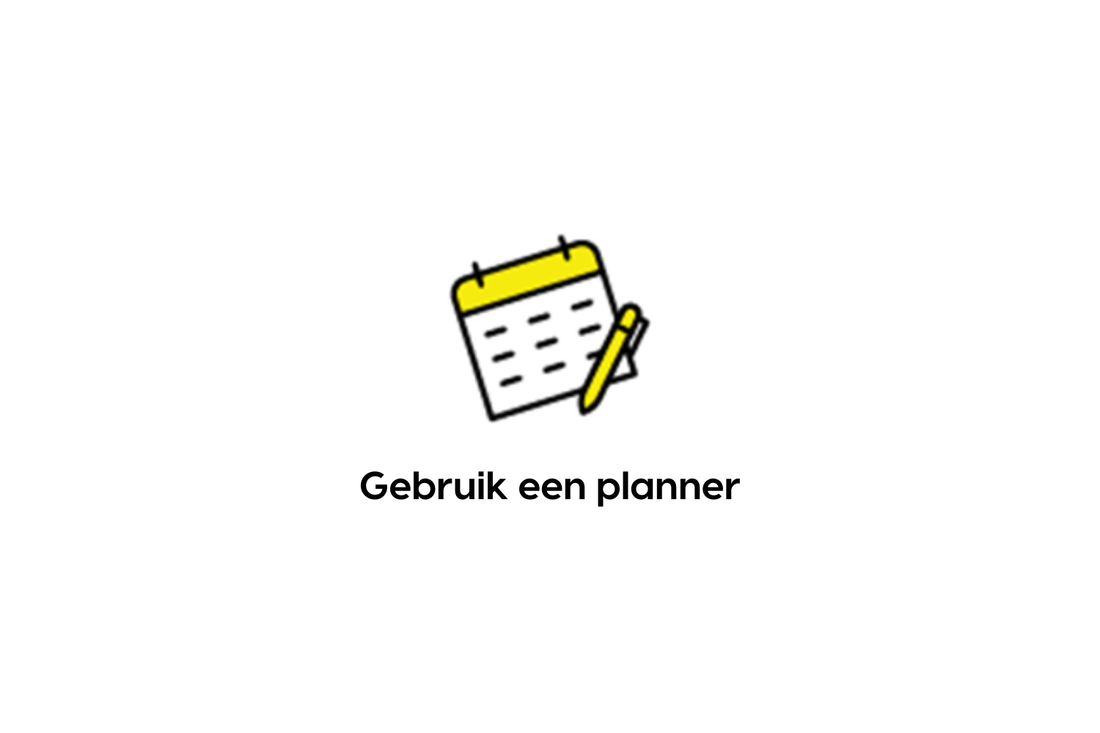 gebruik een planner