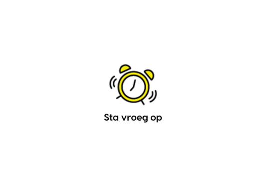 Sta vroeg op