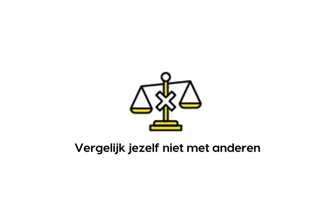Vergelijk jezelf niet met anderen 